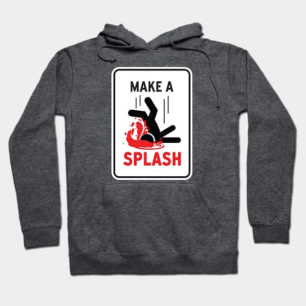 Make a Splash Hoodie by Shopject